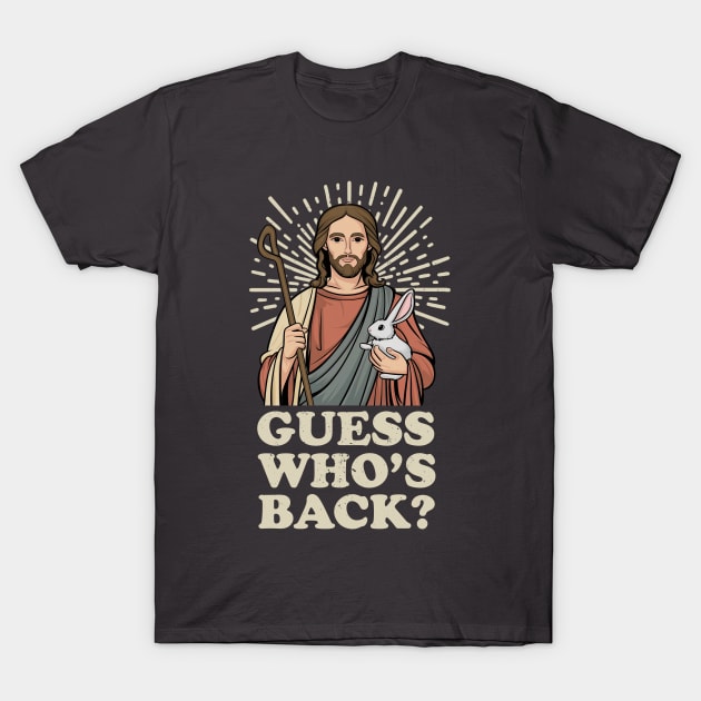 Easter Resurrection Spoof Humorous Return Celebration T-Shirt by Vauliflower